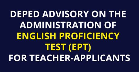 Advisory on the Administration of English Proficiency .